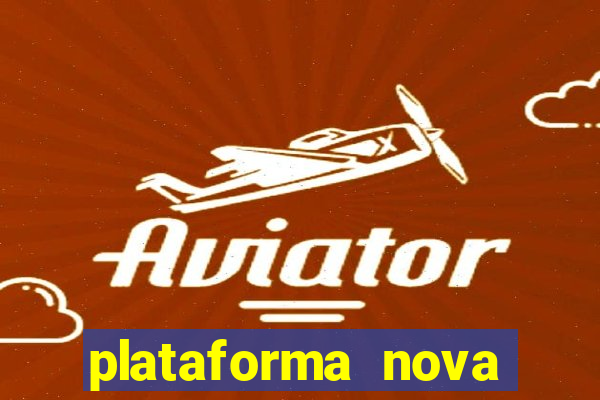 plataforma nova fortune tiger 2024